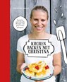 Kuchen backen mit Christina - Christina Bauer - 9783706626477