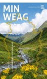 Min Weag - Tourismus Vorarlberg - 9783706626675
