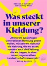 Was steckt in unserer Kleidung? - Rebecca Burgess ; Courtney White - 9783706629614