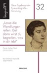 Lasse die Wandlungen reifen. Erst dann wirst du begreifen, was in dir lebt - Jürgen Krämer ; Christiana Puschak - 9783706912808