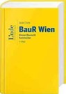BauR Wien | Wiener Baurecht - Heinrich Geuder ; Gerald Fuchs - 9783707347180