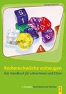 Rechenschwäche vorbeugen. Das Handbuch für LehrerInnen und Eltern. - Michael Gaidoschik - 9783707406283