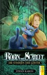 Robin und Scarlet - Die Stimmen der Geister - Stefan Karch - 9783707417081