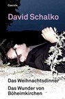 Das Weihnachtsdinner. Das Wunder von Böheimkirchen - David Schalko - 9783707605266