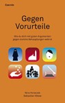Gegen Vorurteile - Nina Horaczek ; Sebastian Wiese - 9783707606072