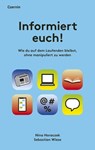 Informiert euch! - Nina Horaczek ; Sebastian Wiese - 9783707606331