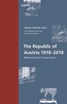 The Republic of Austria 1918–2018 - Andreas Huber ; Stephan Neuhäuser - 9783707606676