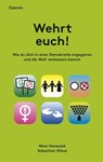 Wehrt euch! - Nina Horaczek ; Sebastian Wiese - 9783707606768