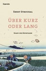 Über kurz oder lang - Ernst Strouhal - 9783707608472