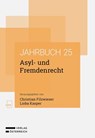 Asyl- und Fremdenrecht Jahrbuch 2025 - Christian Filzwieser ; Lioba Kasper - 9783708343037