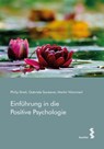 Einführung in die Positive Psychologie - Philip Streit ; Gabriele Sauberer ; Martin Wammerl - 9783708919355
