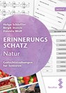 Erinnerungsschatz Natur - Helga Schloffer ; Birgit Stevcic ; Daniela Wolf - 9783708921044