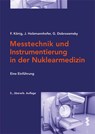 Messtechnik und Instrumentierung in der Nuklearmedizin - Franz König ; Johannes Holzmannhofer ; Georg Dobrozemsky - 9783708921396