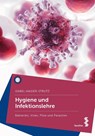 Hygiene und Infektionslehre - Isabel Haider-Strutz - 9783708922522