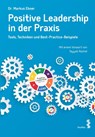 Positive Leadership in der Praxis - Markus Ebner - 9783708924298