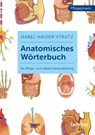 Anatomisches Wörterbuch - Isabel Haider-Strutz - 9783708925417