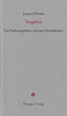 Vergeben - Jacques Derrida - 9783709205105
