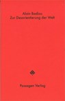 Zur Orientierungslosigkeit der Welt - Alain Badiou - 9783709205174