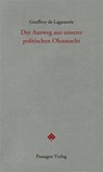 Der Ausweg aus unserer politischen Ohnmacht - Geoffroy de Lagasnerie - 9783709205433