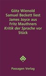 Samuel Beckett liest James Joyce aus Fritz Mauthners "Kritik der Sprache" vor - Götz Wienold - 9783709206232
