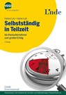 Selbstständig in Teilzeit - Andreas Lutz ; Nadine Luck - 9783709306222