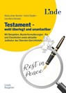 Testament - wohl überlegt und unantastbar - Nikola Leitner-Bommer ; Katrin Chladek ; Lena-Maria Felzmann - 9783709306796