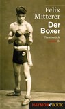 Der Boxer - Felix Mitterer - 9783709936283