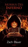 Morbus Dei: Inferno - Bastian Zach ; Matthias Bauer - 9783709936320