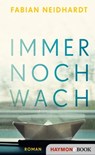 Immer noch wach - Fabian Neidhardt - 9783709939376