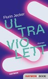 Ultraviolett - Flurin Jecker - 9783709939550