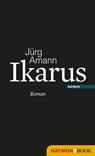 Ikarus - Jürg Amann - 9783709973165