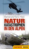 Naturkatastrophen in den Alpen - Barbara Haid ; Hans Haid - 9783709974728