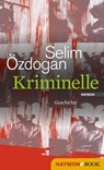Kriminelle - Selim Özdogan - 9783709975619