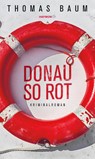 Donau so rot - Thomas Baum - 9783709979310