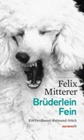 Brüderlein Fein - Felix Mitterer - 9783709979372