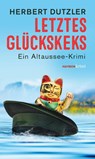 Letztes Glückskeks - Herbert Dutzler - 9783709979679