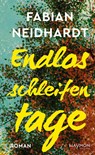 Endlosschleifentage - Fabian Neidhardt - 9783709982440