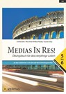 Medias in res! AHS: 5. bis 6. Klasse - Übungsbuch für das vierjährige Latein - Christine Hartl ; Oliver Hissek ; Wolfram Kautzky ; Susanne Zrzavy - 9783710126222