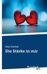 Die Stärke in mir - Sina Guettaf - 9783710303708