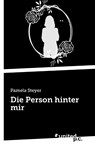 Die Person hinter mir - Pamela Steyer - 9783710329791