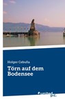 Toern auf dem Bodensee - Holger Cebulla - 9783710349072