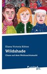Wildshade - Eliana Victoria Köhne - 9783710357541