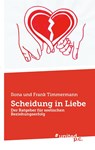 Scheidung in Liebe - Ilona und Frank Timmermann - 9783710358913