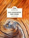 Das kleine Buch: Das Geheimnis der Zirbe - Maximilian Moser - 9783710401787