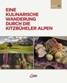 Eine kulinarische Wanderung durch die Kitzbüheler Alpen - KochArt - 9783710404030