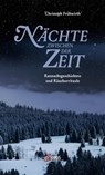 Nächte zwischen der Zeit - Christoph Frühwirth - 9783710450433