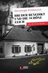 Bruder Benedikt und die schöne Leich - Christoph Frühwirth - 9783710450594
