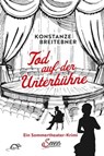 Tod auf der Unterbühne - Breitebner Konstanze - 9783710450877