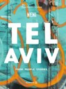 Tel Aviv by Neni. Food. People. Stories. - Haya Molcho - 9783710603082