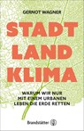 Stadt, Land, Klima - Gernot Wagner - 9783710605086